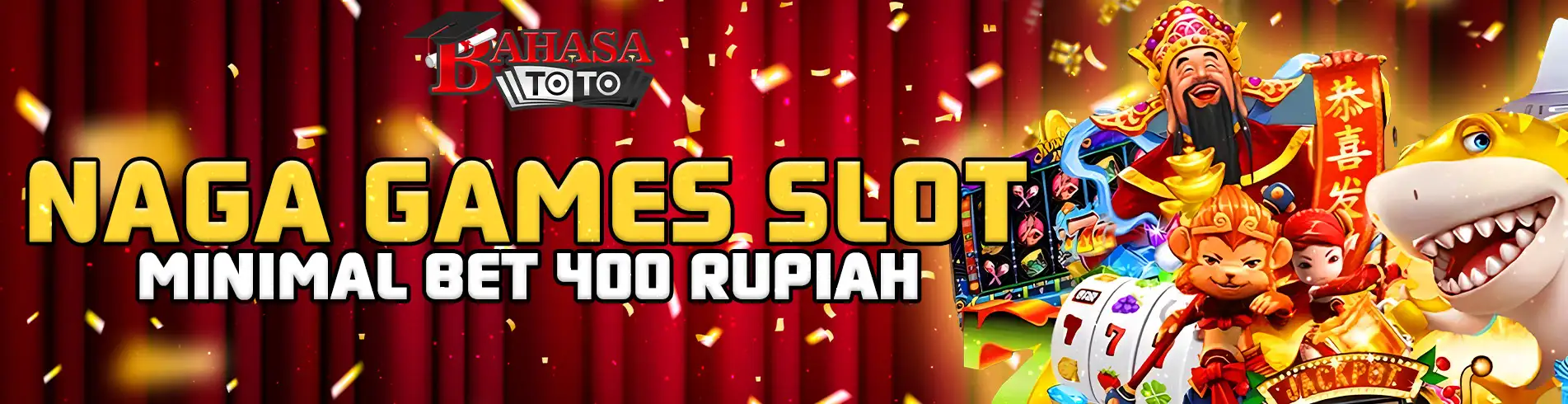 BAHASATOTO Slot Naga